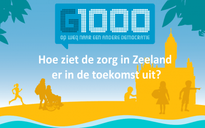 Burgerberaad G1000Zorg Zeeland in kwartiermakersfase